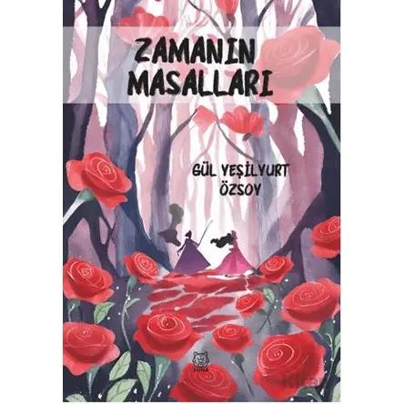 Zamanın Masalları - Gül Yeşilyurt Özsoy - Luna Yayınları