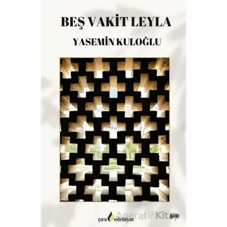 Beş Vakit Leyla - Yasemin Kuloğlu - Çıra Yayınları