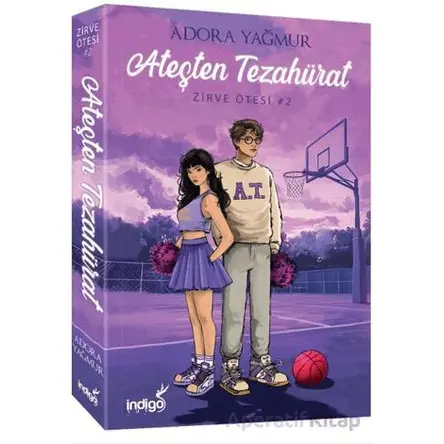 Ateşten Tezahürat - Adora Yağmur - İndigo Kitap
