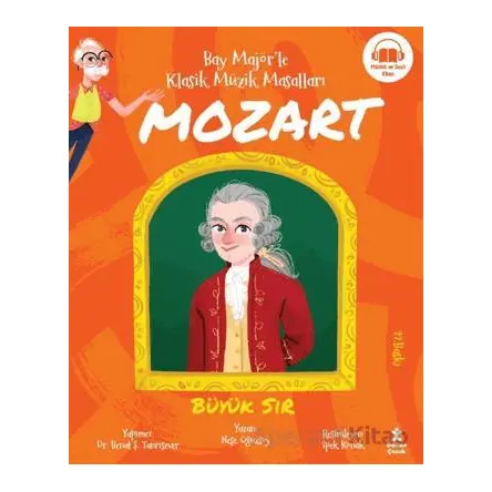 Bay Majörle Klasik Müzik Masalları Mozart - Neşe Oğuzsoy - Doğan Çocuk