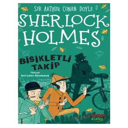 Sherlock Holmes Bisikletli Takip - Sir Arthur Conan Doyle - The Kitap Çocuk