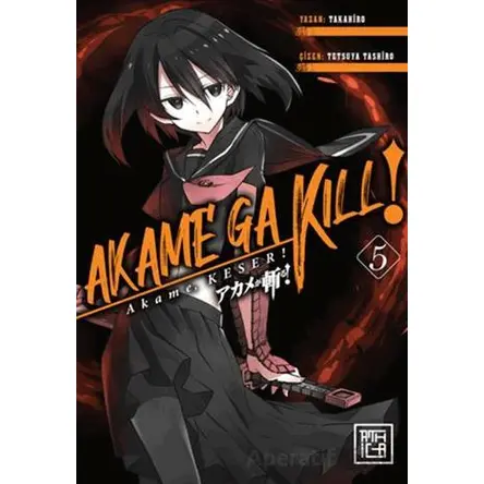 Akame, Keser 5 - Takahiro - Athica Yayınları