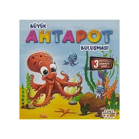Hareketli Kitaplar Buluşması - Büyük Ahtapot Buluşması - Kolektif - 0-6 Yaş Yayınları