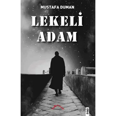Lekeli Adam - Mustafa Duman - Kırmızı Çatı Yayınları