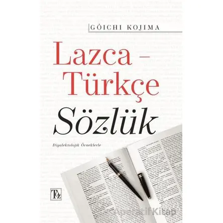 Lazca-Türkçe Sözlük - Goichi Kojima - Töz Yayınları