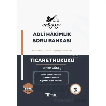 İmtiyaz Adli Hakimlik Soru Bankası Ticaret Hukuku - Erhan Güneş - Temsil Kitap