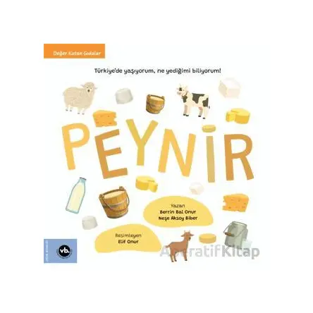 Peynir - Neşe Aksoy Biber - Vakıfbank Kültür Yayınları
