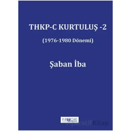THKP-C Kurtuluş -2 - Şaban İba - Favori Yayınları