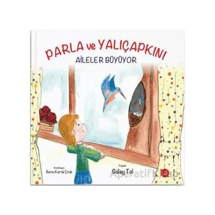 Parla ve Yalıçapkını - Gülay Tol - US Yayınları