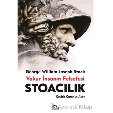 Stoacılık - George William - Sarmal Kitabevi