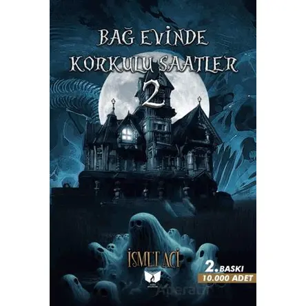 Bağevinde Korkulu Saatler-2 - Kolektif - Ateş Yayınları