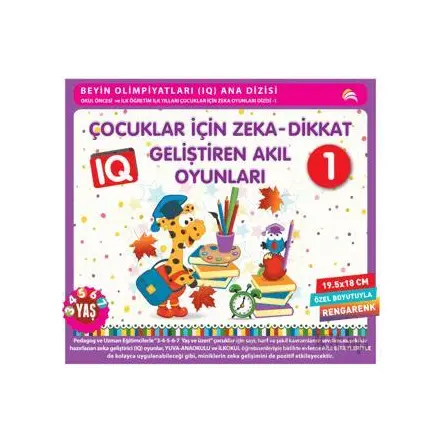 Çocuklar İçin Zeka - Dikkat Geliştiren Akıl Oyunları 1 (3-4-5-6-7 Yaş ve Üzeri)