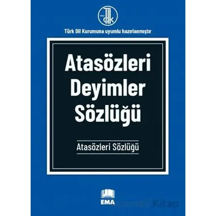 Atasözleri Deyimler Sözlüğü - Kolektif - Ema Kitap
