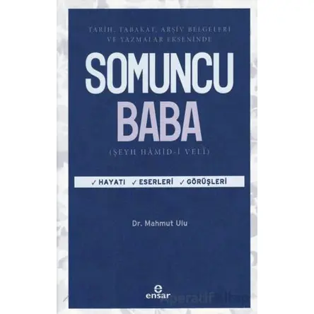 Tarih, Tabakat, Arşiv Belgeleri Ve Yazmalar Ekseninde Somuncu Baba - Mahmut Ulu - Ensar Neşriyat