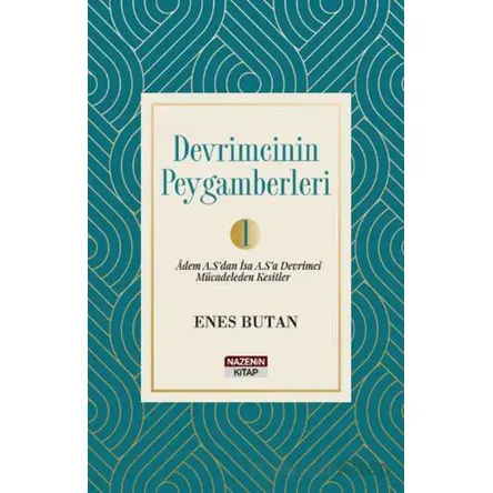 Devrimcinin Peygamberleri 1 - Enes Butan - Nazenin Kitap