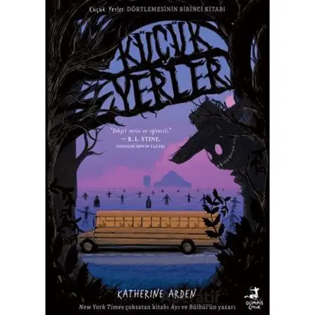 Küçük Yerler - Katherine Arden - Olimpos Çocuk