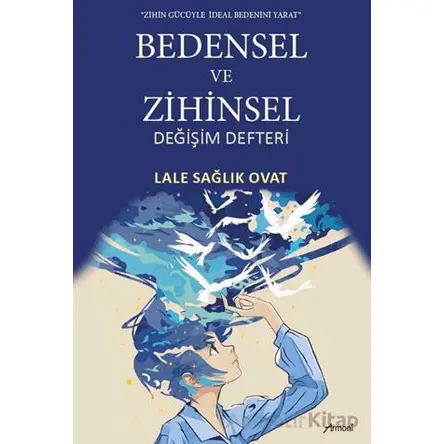 Bedensel ve Zihinsel Değişim Defteri - Lale Sağlık Ovat - Armoni Yayıncılık