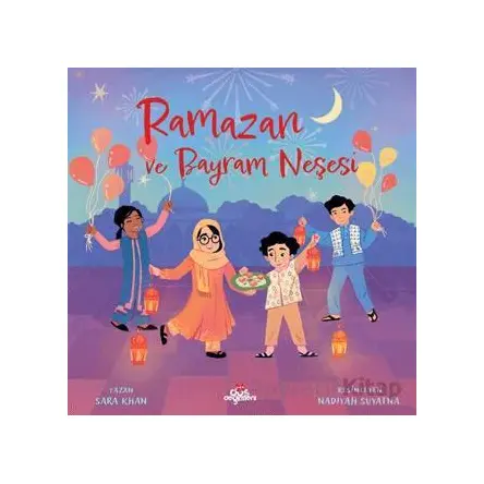 Ramazan ve Bayram Neşesi - Sara Khan - Düş Değirmeni