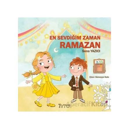 En Sevdiğim Zaman Ramazan - Sena Yazıcı - Nito Kitap