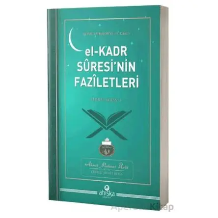 El - Kadr Suresinin Faziletleri - Ahmet Mahmut Ünlü - Ahıska Yayınevi