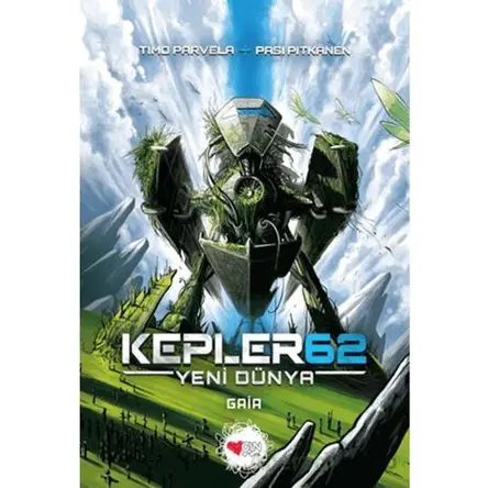 Kepler62: Yeni Dünya / Gaia - Timo Parvela - Can Çocuk Yayınları