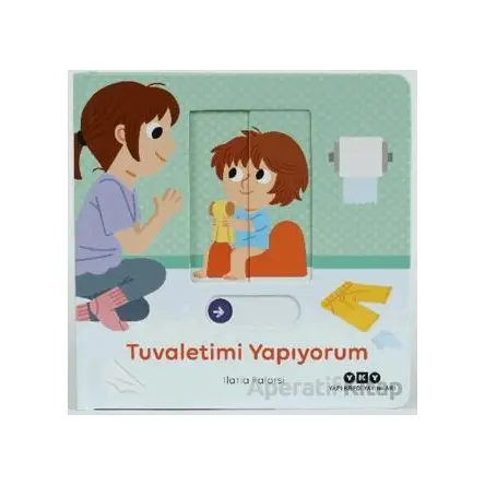 Hareketli Büyüyorum Serisi 2 – Tuvaletimi Yapıyorum - Ilaria Falorsi - Yapı Kredi Yayınları