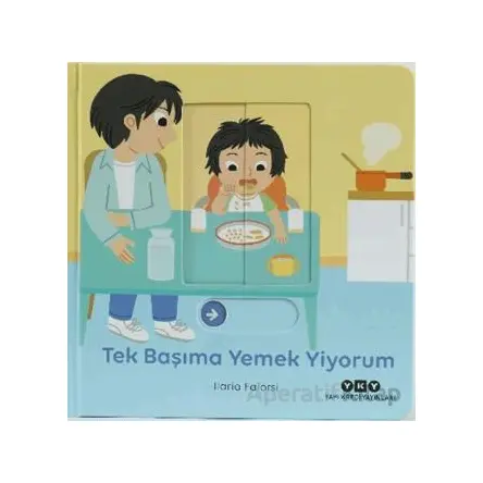 Hareketli Büyüyorum Serisi 6 – Tek Başıma Yemek Yiyorum - Ilaria Falorsi - Yapı Kredi Yayınları