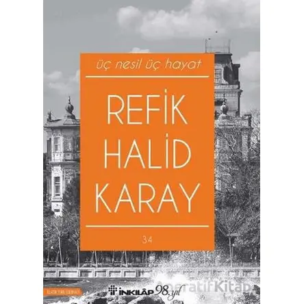 Üç Nesil Üç Hayat - Refik Halid Karay - İnkılap Kitabevi