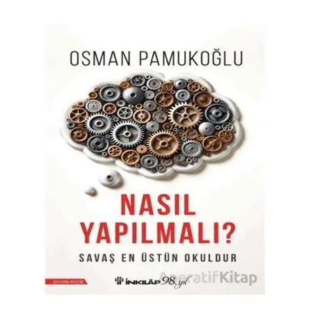 Nasıl Yapılmalı? - Osman Pamukoğlu - İnkılap Kitabevi