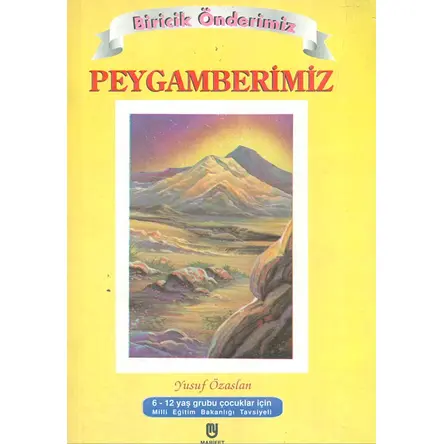 Biricik Önderimiz Peygamberimiz (6-12 Yaş) Marifet Yayınları