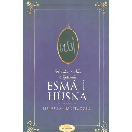 Esma-i Hüsna - Lütfullah Müftüoğlu - Nureserler