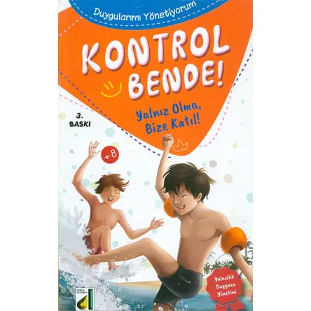 Kontrol Bende! Yalnız Olma Bize Katıl! - Duygularımı Yönetiyorum 10 - Damla