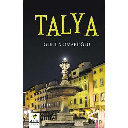 Talya - Gonca Omaroğlu - Ark Kitapları