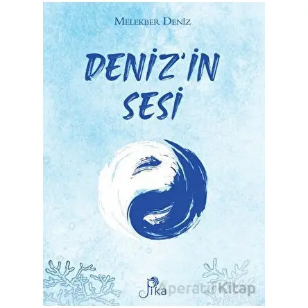 Denizin Sesi - Melekber Deniz - Pika Yayınevi