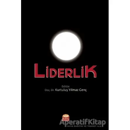 Liderlik - Mehmet Akif Kara - Nobel Bilimsel Eserler
