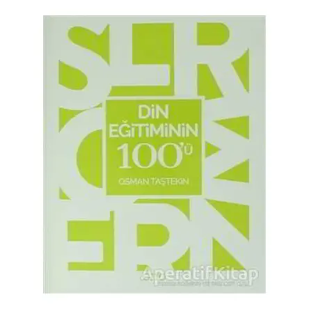 Din Eğitiminin 100ü - Osman Taştekin - Otto Yayınları