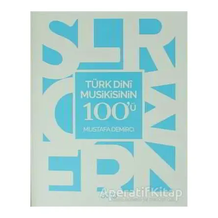 Türk Dini Musikisinin 100ü - Mustafa Demirci - Otto Yayınları
