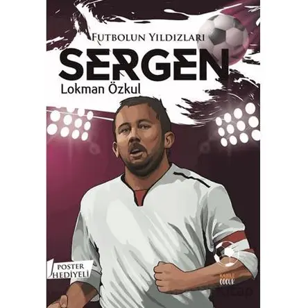 Futbolun Yıldızları Sergen (Poster Hediyeli) - Lokman Özkul - Kabile Çocuk