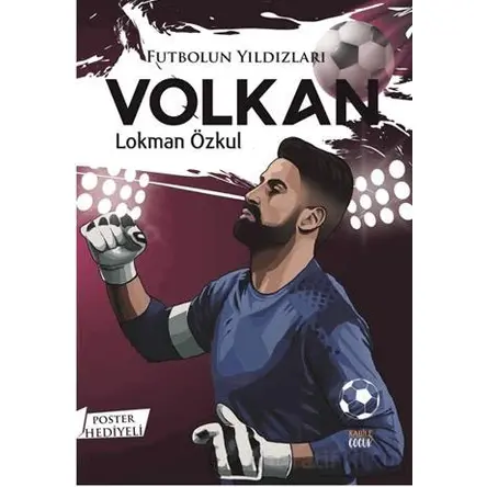 Futbolun Yıldızları Volkan (Poster Hediyeli) - Lokman Özkul - Kabile Çocuk