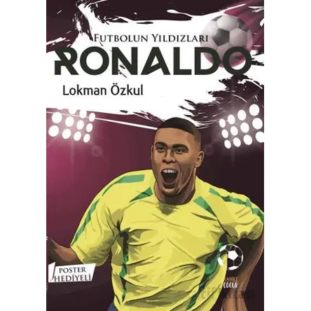 Futbolun Yıldızları Ronaldo (Poster Hediyeli) - Lokman Özkul - Kabile Çocuk