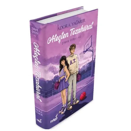 Ateşten Tezahürat - Adora Yağmur - İndigo Kitap