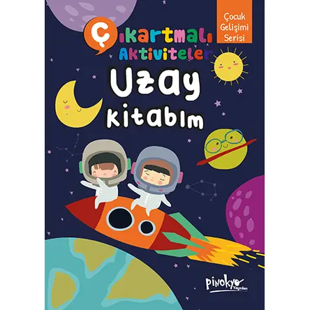 Çıkartmalı Aktiviteler Uzay Kitabım - Buçe Dayı - Pinokyo Yayınları