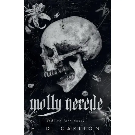 Molly Nerede - H. D. Carlton - Lapis Kitap