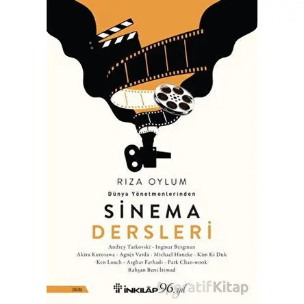 Dünya Yönetmenlerinden Sinema Dersleri - Rıza Oylum - İnkılap Kitabevi