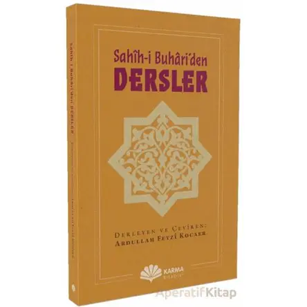 Sahîh-i Buhâri’den Dersler - Abdullah Feyzi Kocaer - Karma Kitaplar