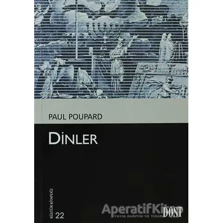 Dinler - Paul Poupard - Dost Kitabevi Yayınları