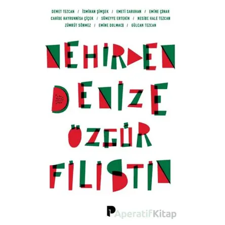 Nehirden Denize Özgür Filistin - Kolektif - Pınar Yayınları