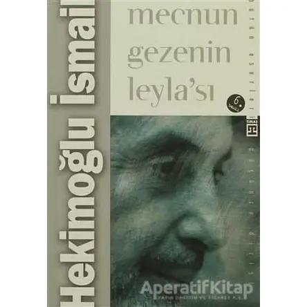 Mecnun Gezenin Leylası Timaş Yayınları