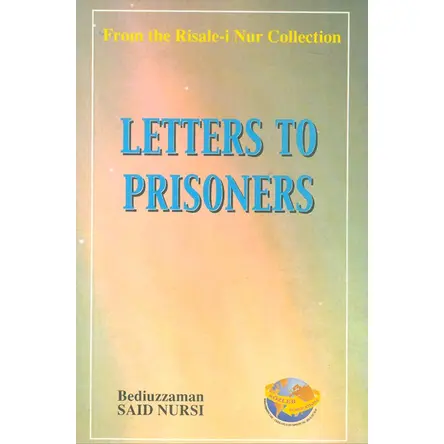 Hapishane Mektupları - Letters To Prısoners - Bediüzzaman Said Nursi - Sözler Neşriyat