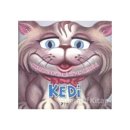 Hayvanlar Aleminin En Miskini : Kedi - Kolektif - Yuva Yayınları